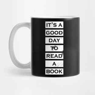 It's a good day to read a book Mug